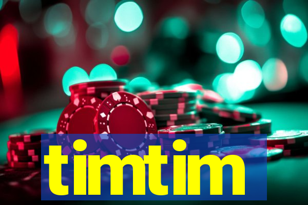 timtim