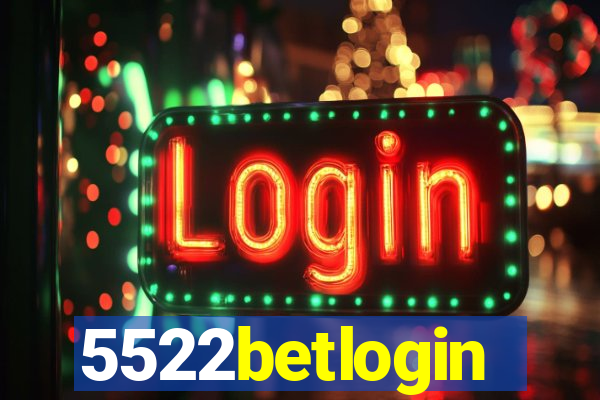 5522betlogin