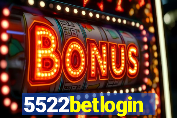 5522betlogin