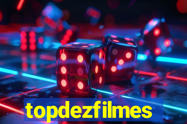 topdezfilmes