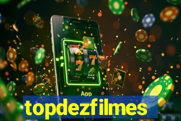 topdezfilmes