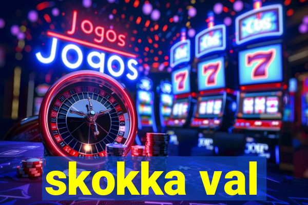 skokka val