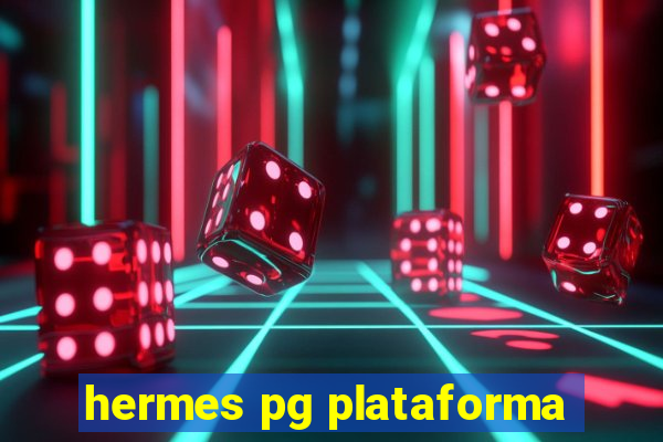 hermes pg plataforma