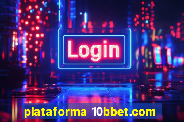 plataforma 10bbet.com