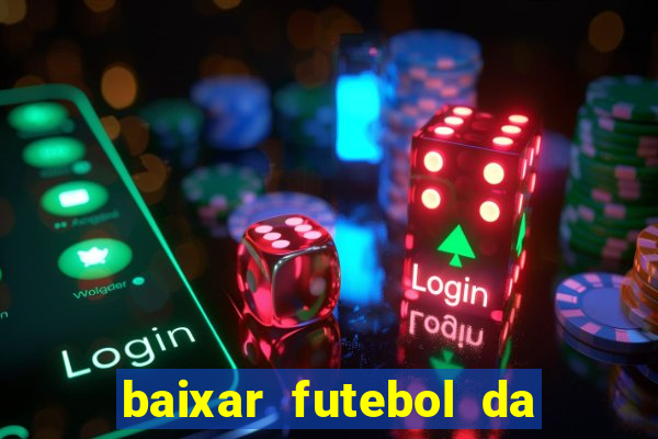 baixar futebol da hora 3.7