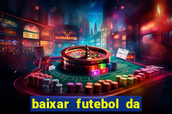 baixar futebol da hora 3.7
