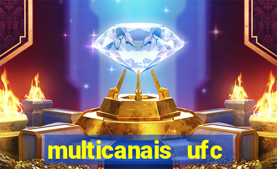 multicanais ufc fight pass