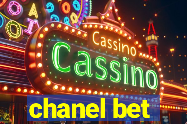 chanel bet