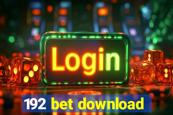 192 bet download