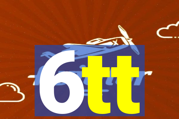 6tt