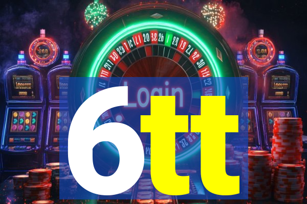 6tt