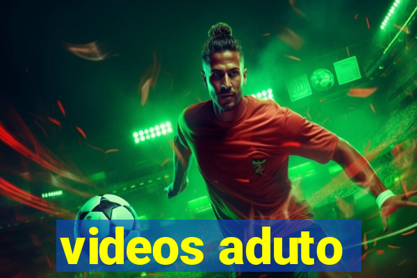 videos aduto