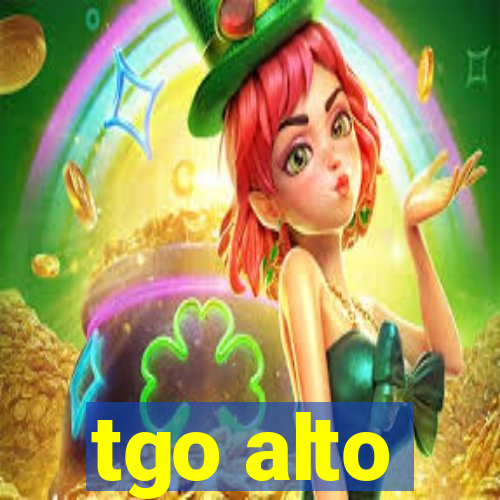 tgo alto