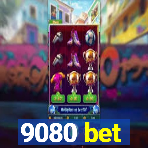9080 bet