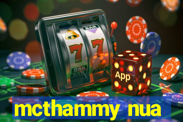 mcthammy nua