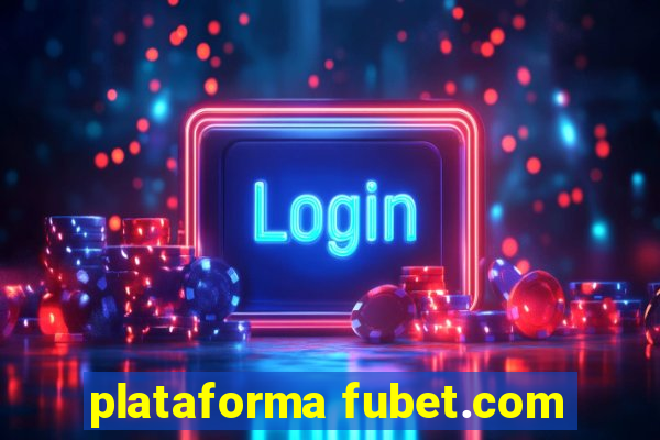 plataforma fubet.com