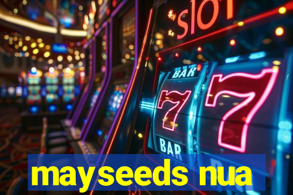 mayseeds nua