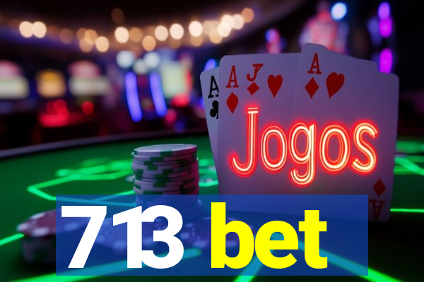 713 bet