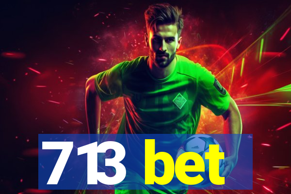 713 bet