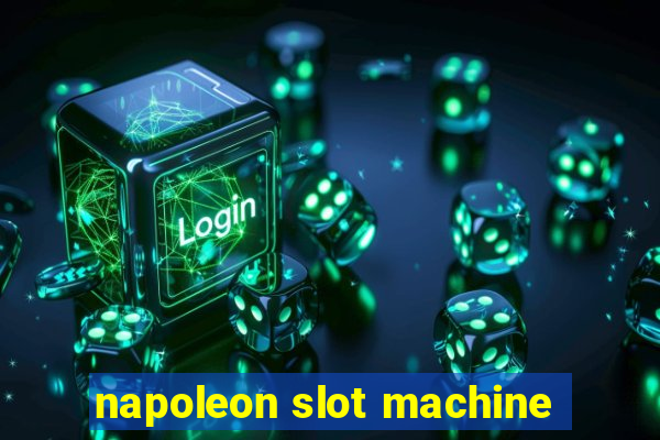 napoleon slot machine