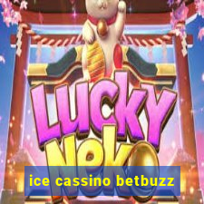 ice cassino betbuzz
