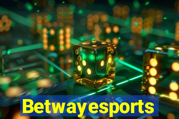 Betwayesports