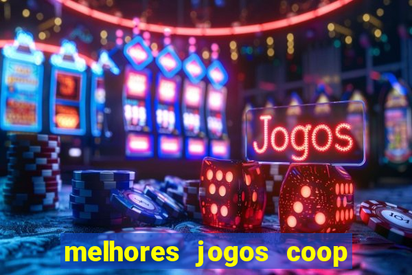 melhores jogos coop local pc