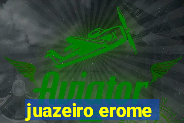 juazeiro erome