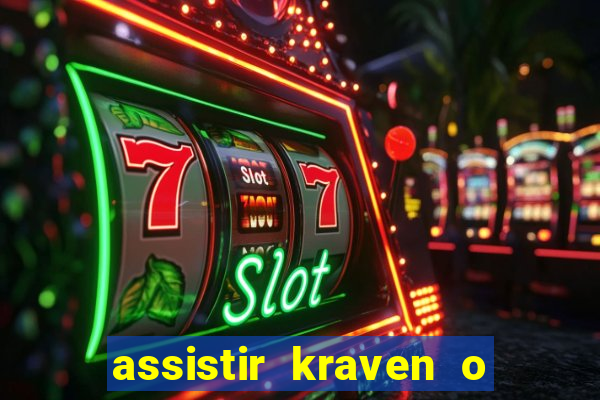assistir kraven o caçador dublado