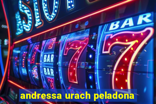 andressa urach peladona