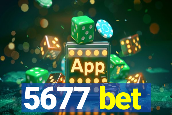 5677 bet