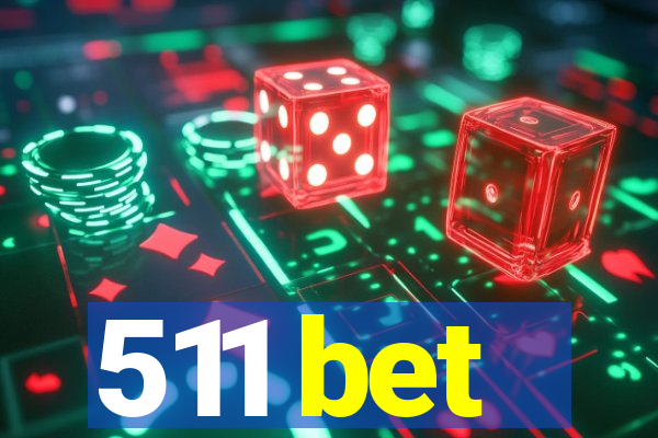 511 bet