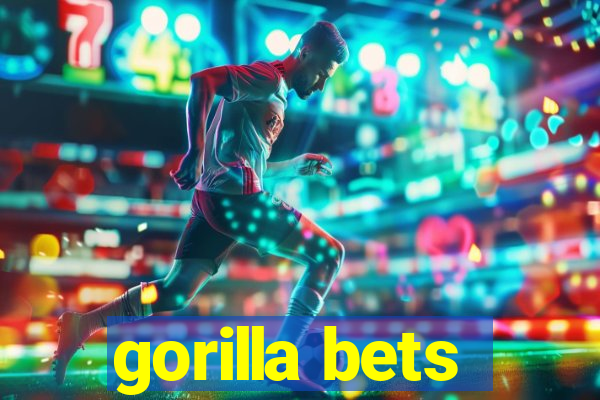 gorilla bets