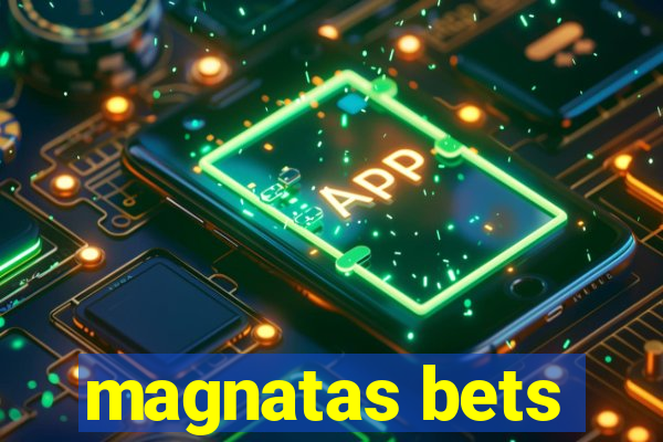 magnatas bets
