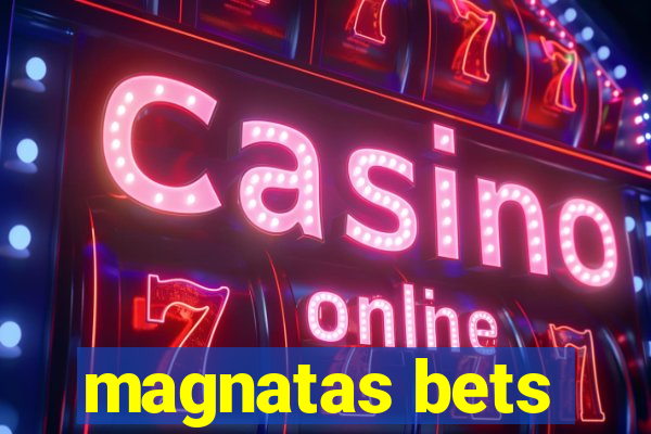 magnatas bets