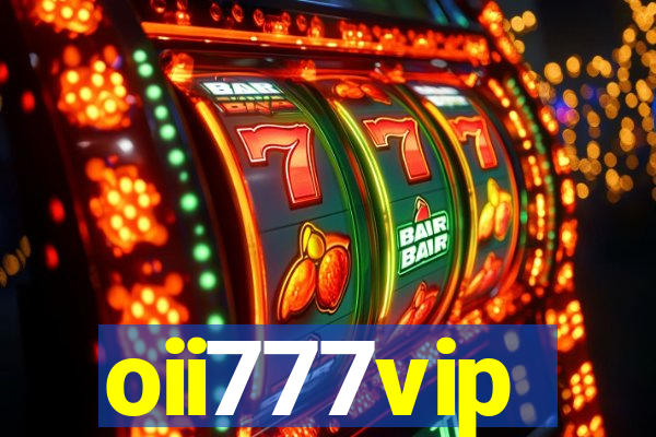 oii777vip