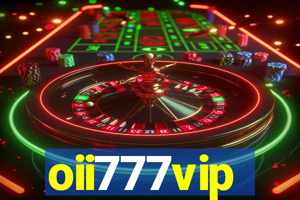 oii777vip