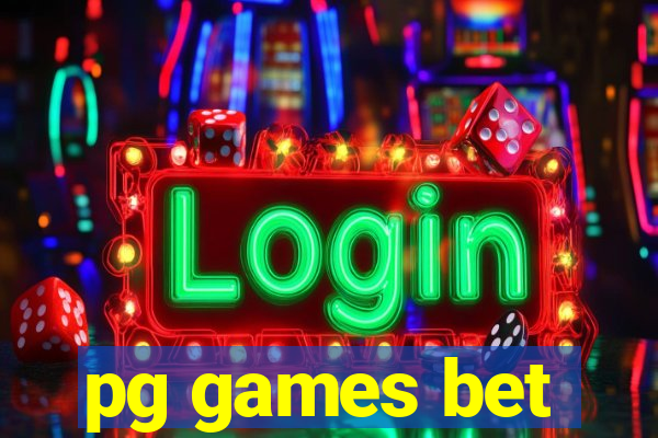 pg games bet