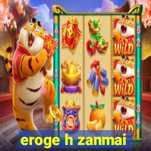 eroge h zanmai
