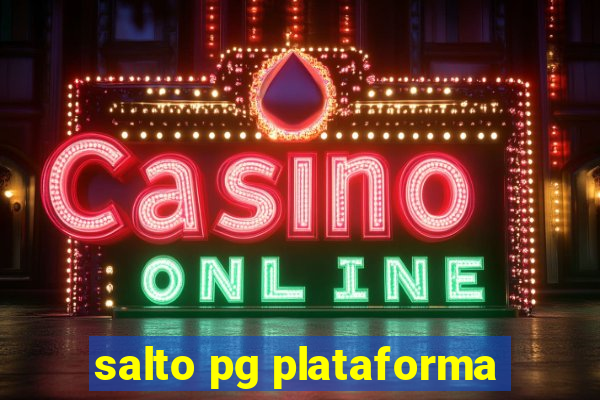 salto pg plataforma