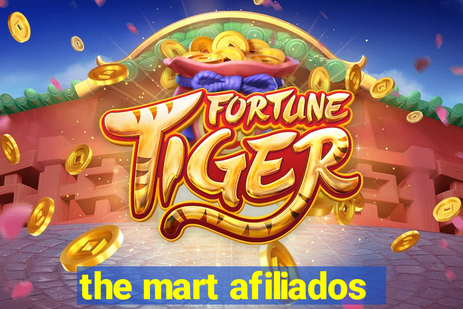the mart afiliados