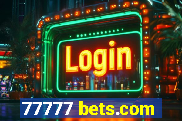 77777 bets.com