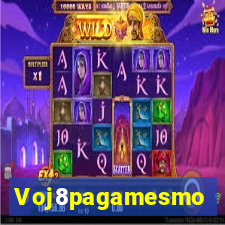 Voj8pagamesmo