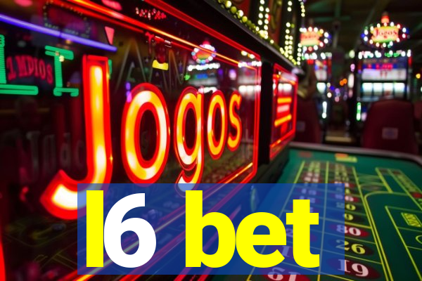 l6 bet