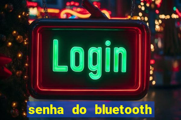 senha do bluetooth dvd napoli 7997