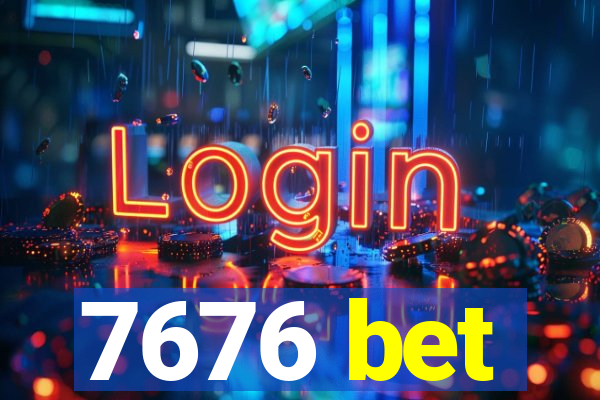 7676 bet