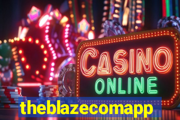 theblazecomapp