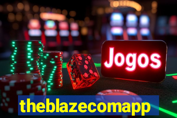 theblazecomapp