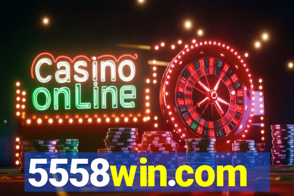 5558win.com