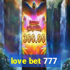 love bet 777